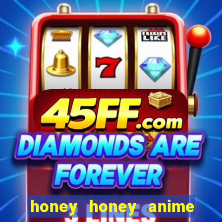 honey honey anime onde assistir